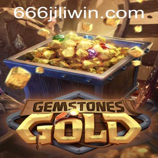 GemstonesGold: A Deep Dive Into the Enchanting World of 666jili